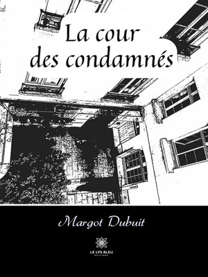cover image of La cour des condamnés